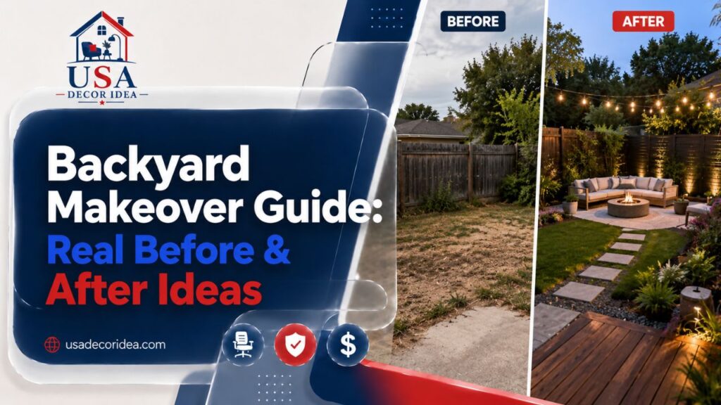 Backyard Makeover Guide: Real Before & After Ideas