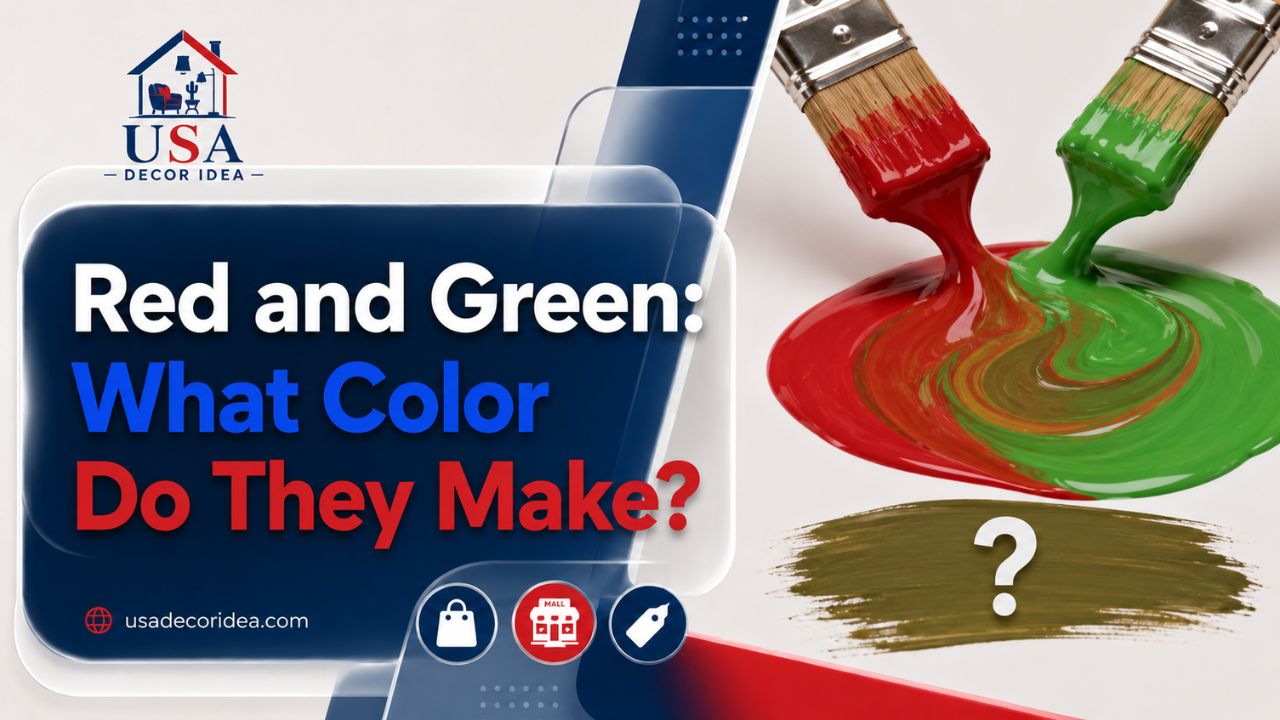 Red and Green: What Color Do They Make?